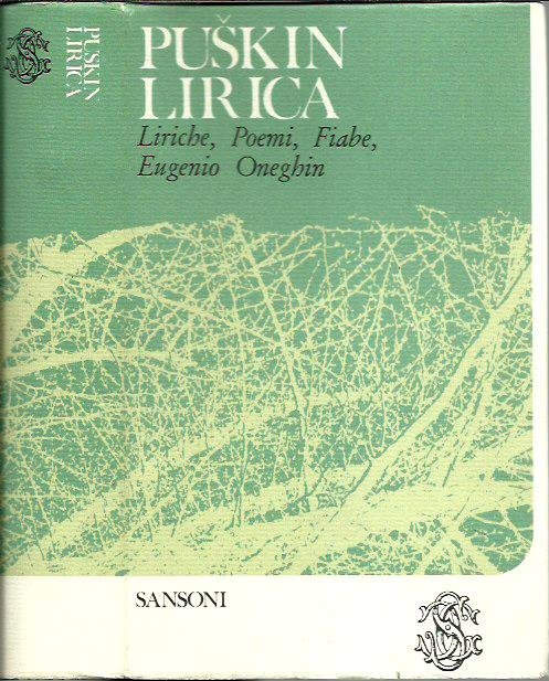 Lirica (Liriche, Poemi, Fiabe, Eugenio Oneghin)