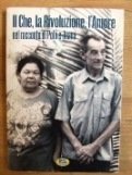 Che, La rivoluzione e L'amore (il)