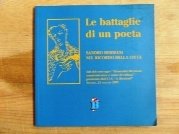 Battaglie di un poeta (le)