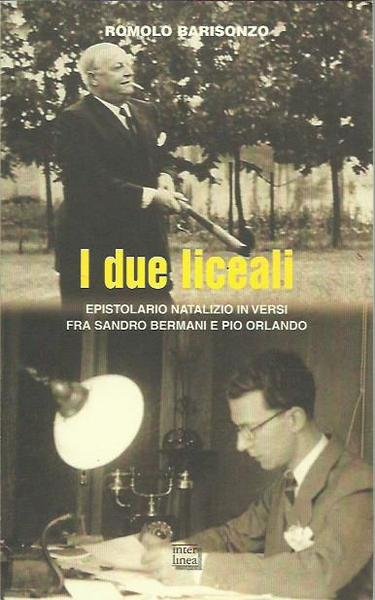 I due liceali. Epistolario natalizio in versi fra Sandro Bermani …