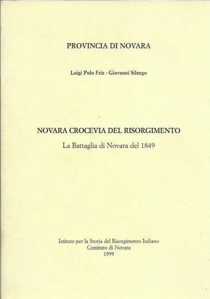 Novara crocevia del Risorgimento - La Battaglia di Novara del …