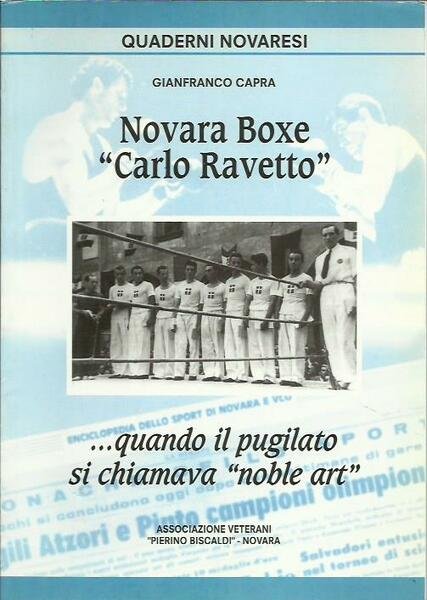 Novara Boxe "Carlo Ravetto"…quando il pugilato si chiamava "noble art"