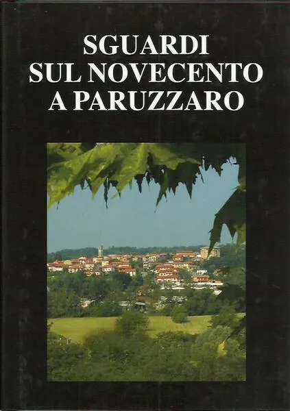 Sguardi sul novecento a Paruzzaro