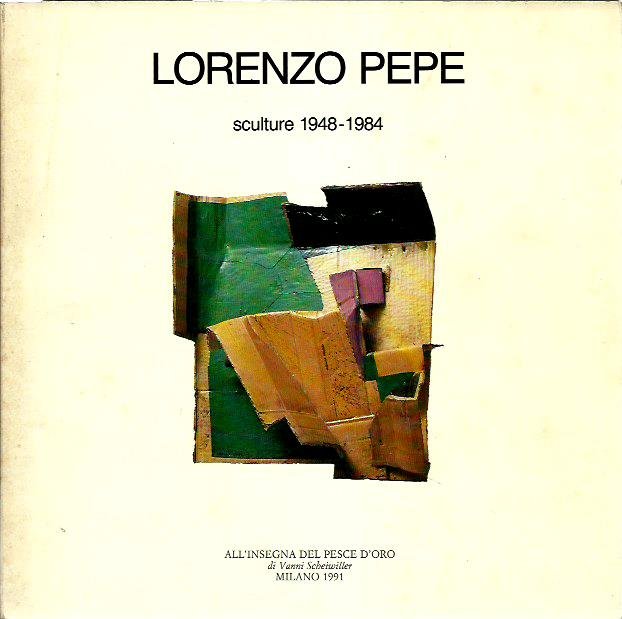 Lorenzo Pepe: sculture 1948-1984
