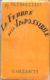 La febbre dell'impossibile