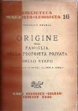 Origine della famiglia, della proprieta' privata e dello stato