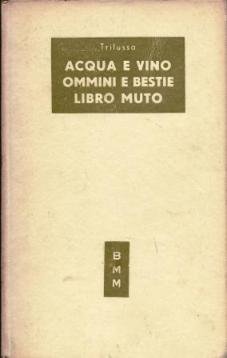 Acqua e vino- Omini e bestie-Libro muto