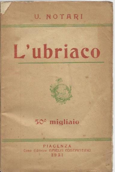 L'ubriaco. Commedia in tre atti