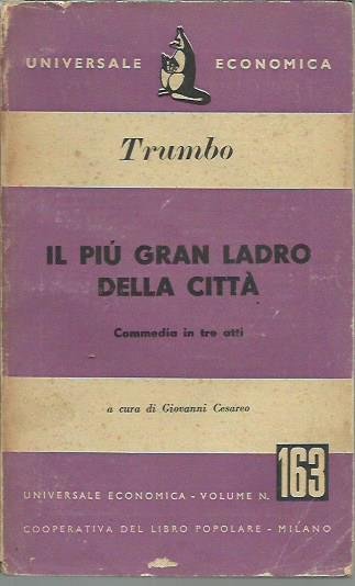 Il piu' gran ladro della citta'. Commedia in tre atti.
