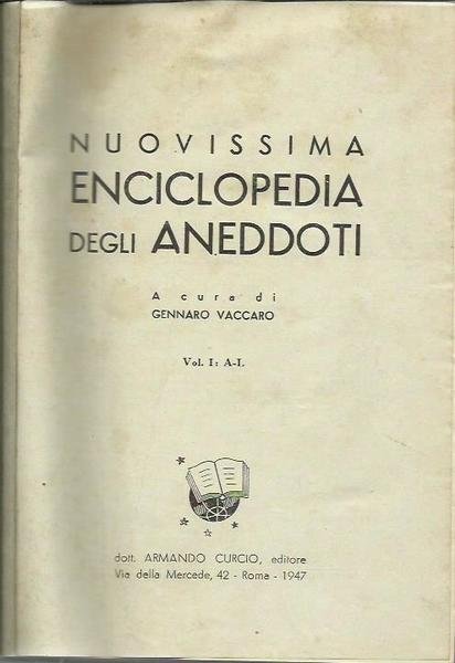 Nuovissima enciclopedia degli aneddoti - Vol.1 e 2 A-L M-Z