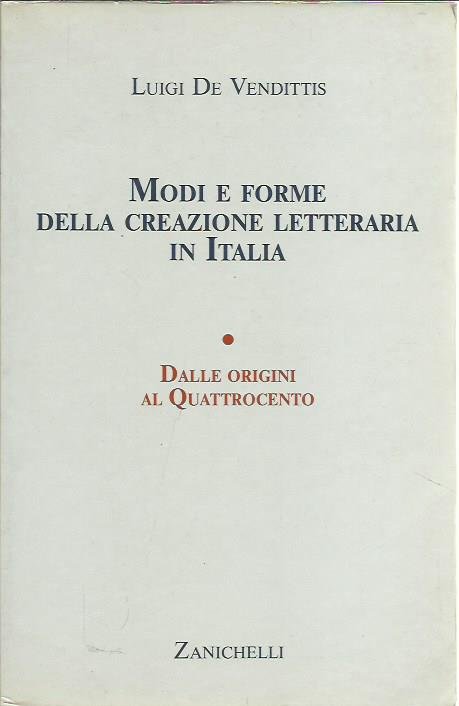 Modi e forme della creazione letteraria in Italia Dalle origini …