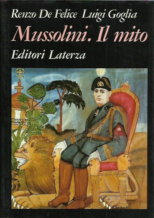 Mussolini. Il mito