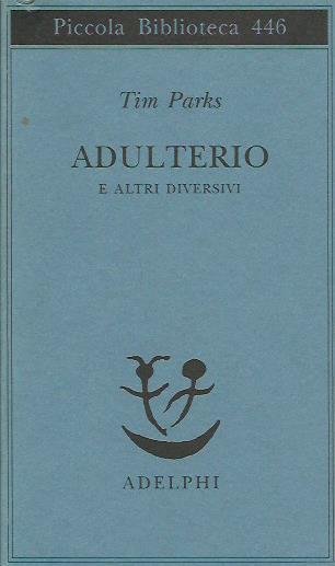 Adulterio e altri diversivi