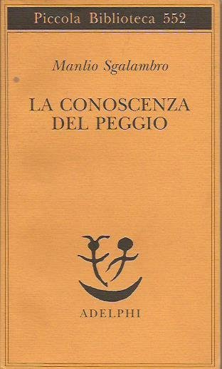 Conoscenza del peggio (La)