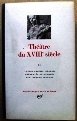 Théâtre du XVIIIe siècle: Tome 2, 1756-1799