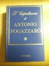 Capolavori di Antonio Fogazzaro (i)