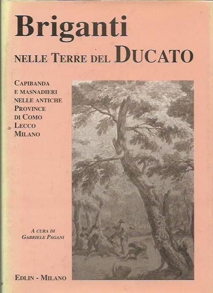 Briganti nelle terre del Ducato