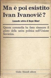 Ma e' poi esistito Ivan Ivanovic?