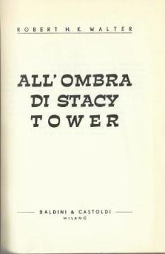 All'ombra di Stacy Tower