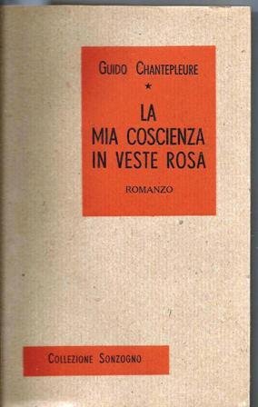 Mia coscienza in veste rosa (La)