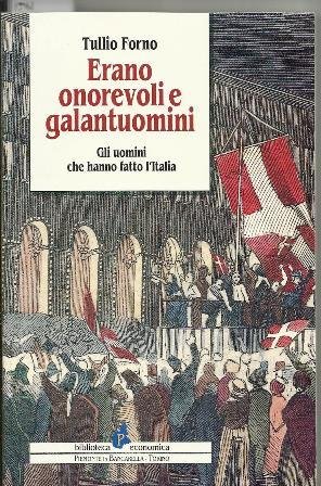 Erano onorevoli e galantuomini