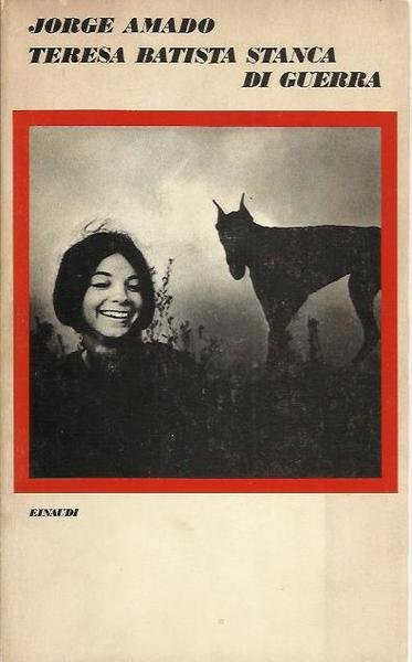 Teresa Batista stanca di guerra