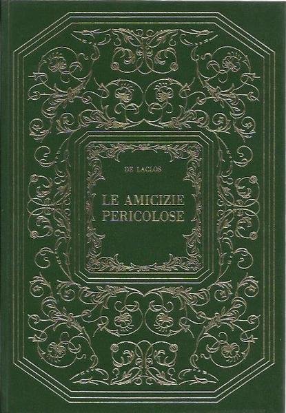 Le amicizie pericolose