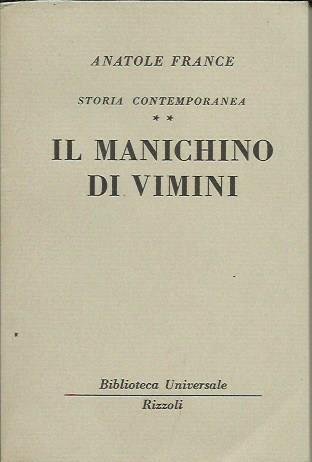 Il manichino di vimini. Storia contemporanea