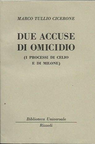 Due accuse di omicidio (I processi di Celio e Milione)