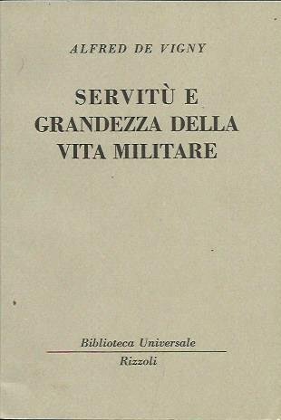 Servitù e grandezza della vita militare