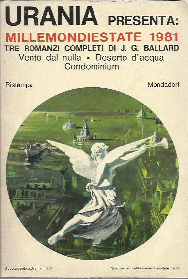 Urania, millemondiestate 1981 - Tre romanzi di J.G.Ballard
