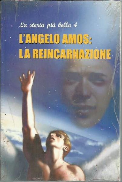 La storia più bella 4 l'angelo Amos la reincarnazione