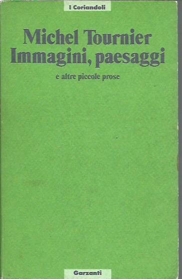 Immagini, paesaggi e altre piccole prose