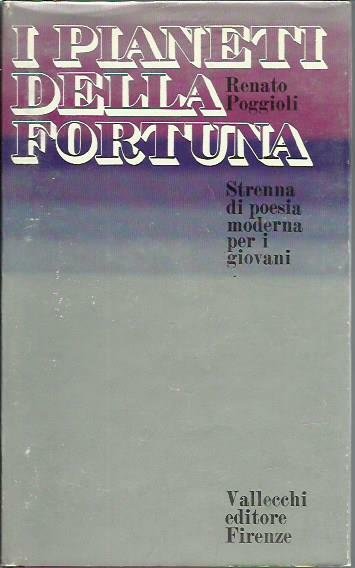 I pianeti della fortuna. Primo libro di poesia. Antologia di …