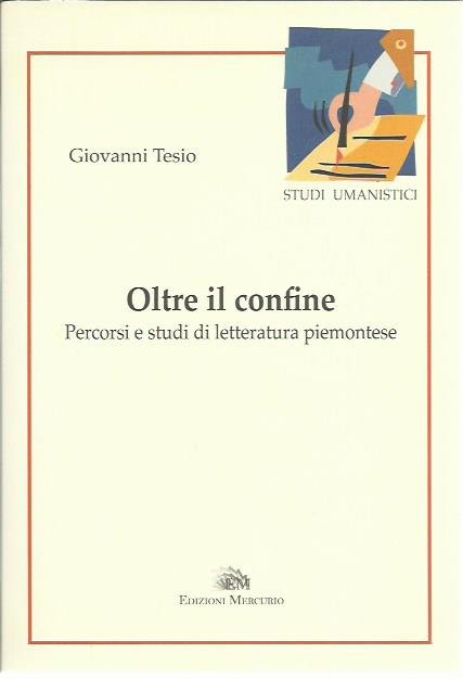 Oltre il confine. Percorsi e studi di letteratura piemontese