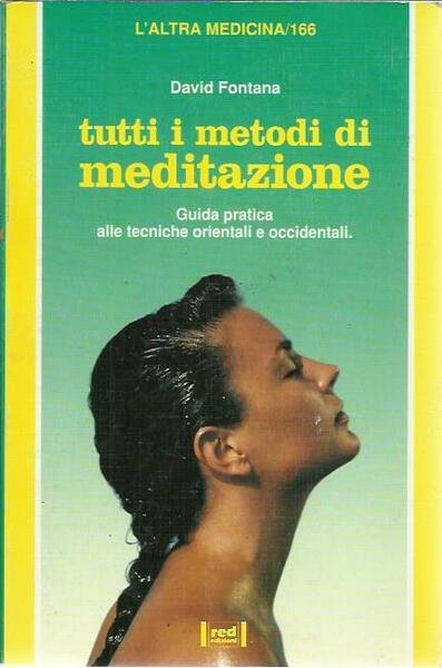 Tutti i metodi di meditazione