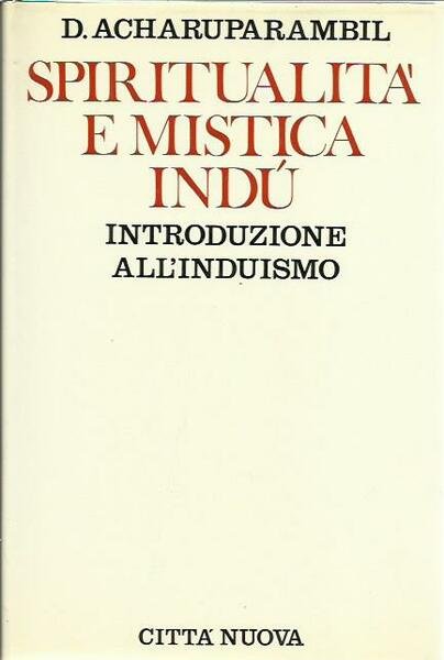 SPIRITUALITA' E MISTICA INDU', INTRODUZIONE ALL'INDUISMO