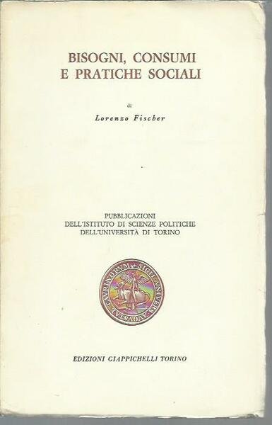 Bisogni, consumi e pratiche sociali