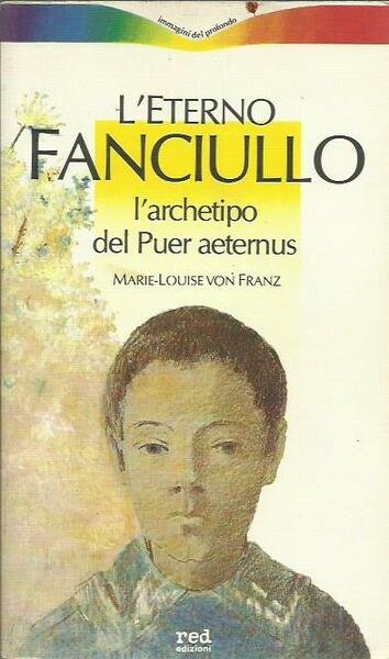 L'eterno fanciullo. L'archetipo del Puer aeternus