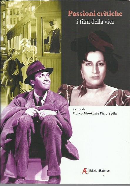 Passioni critiche. I film della vita