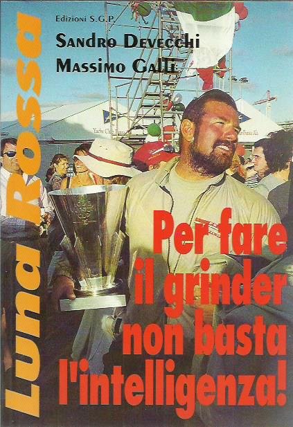 Per fare il grinder non basta l'intelligenza! (Luna Rossa - …