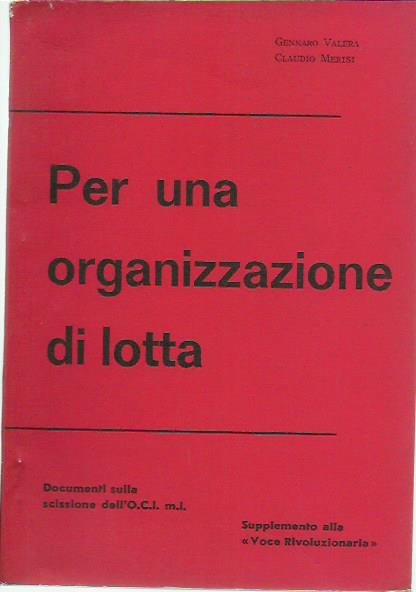 Per una organizzazione di lotta