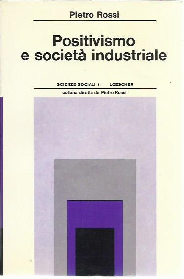 Positivismo e società industriale
