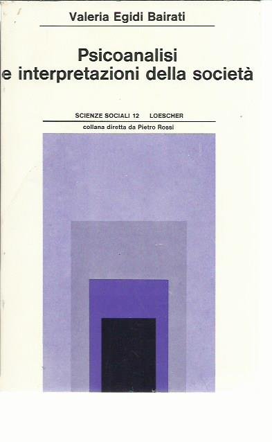 Psicoanalisi e interpretazioni della società