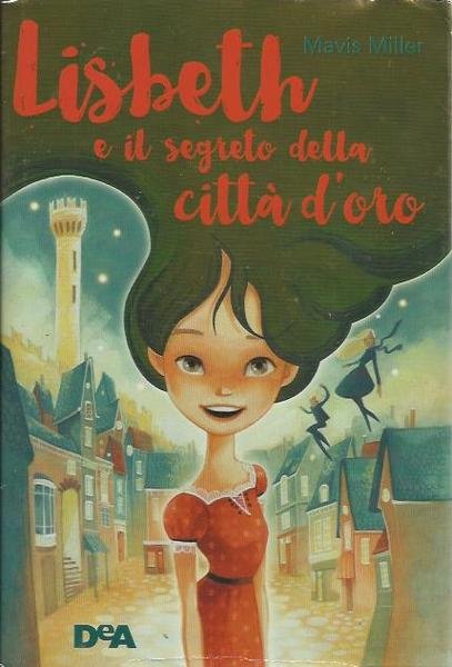 Lisbeth e il segreto della città d'oro