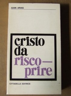 Cristo da riscoprire