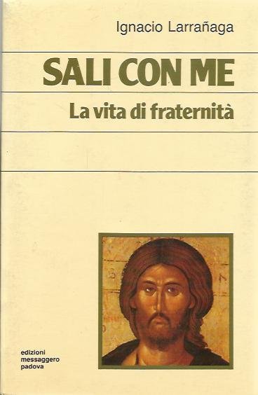 Sali con me. La vita in comune