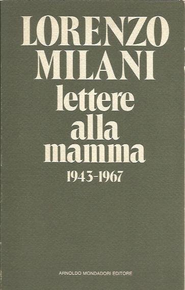 Lettere alla mamma 1943-1967 Lorenzo Milani