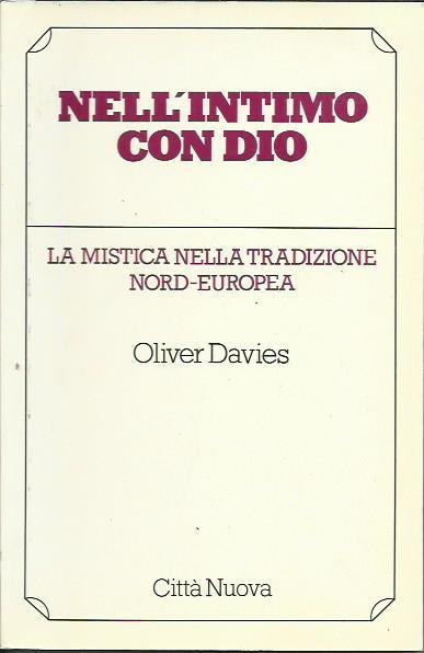 Nell'intimo con Dio. La mistica nella tradizione nord-europea