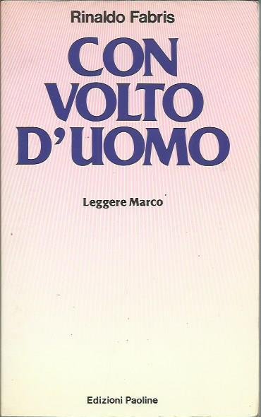 Con volto d'uomo. Leggere Marco